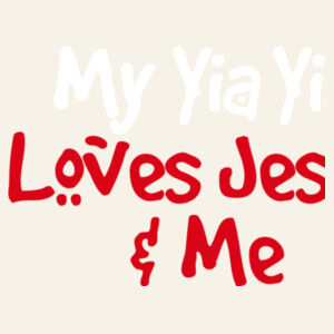 My YiaYia Loves Jesus & Me Design